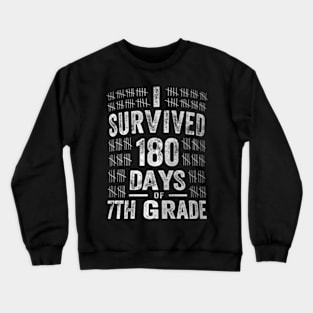 I 180 Days of 7th Grade  of School Teacher Crewneck Sweatshirt